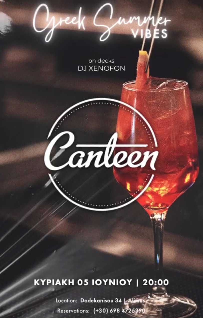 «Greek Summer Vibes» ετοιμάζει αύριο το «Canteen»
